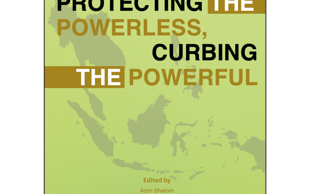 Protecting the Powerless, Curbing the Powerful