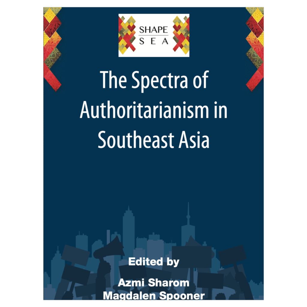 The Spectra of Authoritarianism in Southeast Asia